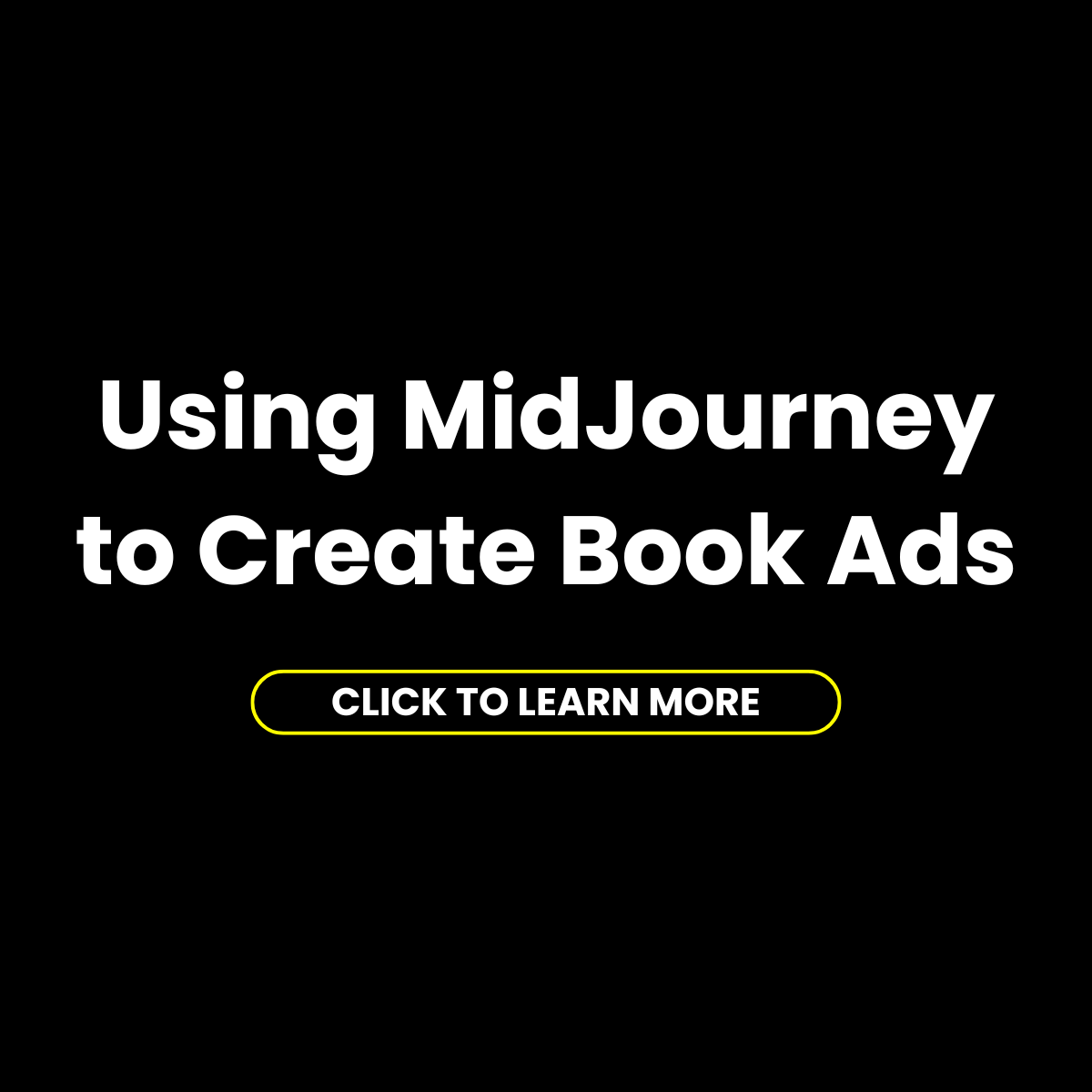 Using MidJourney to Create Book Ads