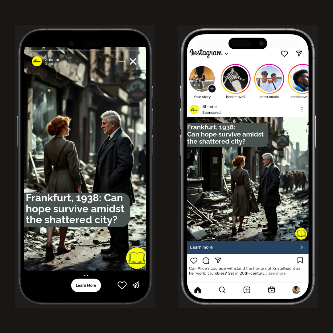 Shimmr-generated Instagram advert for a historical novel set in 1938 Frankfurt, shown as phone story mockups