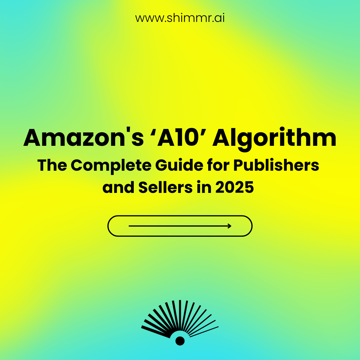 Amazon A10 Algorithm Guide 2025: Complete Strategy for Publishers